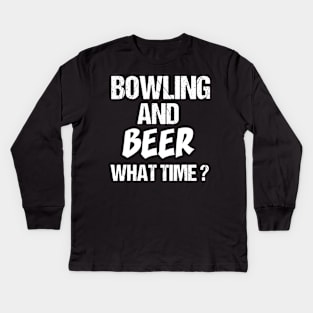 TShirt Funny Fun Bowling And Beer What Time Sport Kids Long Sleeve T-Shirt